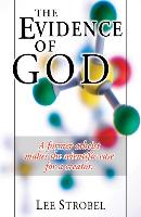 The Evidence of God: A Former Atheist Makes the Scientific Case for a Creator