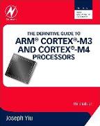 The Definitive Guide to ARM (R) Cortex (R)-M3 and Cortex (R)-M4 Processors