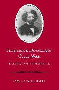 Frederick Douglass' Civil War