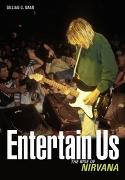Entertain Us:The Rise of Nirvana