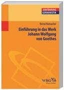 Einführung in das Werk Johann Wolfgang von Goethes