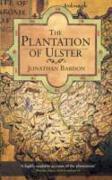The Plantation of Ulster: The British Colonization of the North of Ireland in the 17th Century
