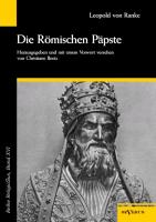 Die Römischen Päpste in den letzten vier Jahrhunderten