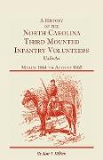 A History of the North Carolina Third Mounted Infantry Volunteers