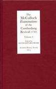 The McCulloch Examinations of the Cambuslang Revival (1742): A Critical Edition, Volume 1