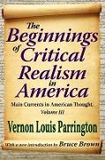 The Beginnings of Critical Realism in America, Volume 3