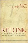 Red Ink: Native Americans Picking Up the Pen in the Colonial Period