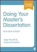 Doing Your Master&#8242,s Dissertation: From Start to Finish