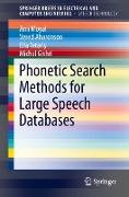 Phonetic Search Methods for Large Speech Databases