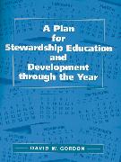 A Plan for Stewardship Education and Development Through the Year