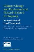 Climate Change and Environmental Hazards Related to Shipping: An International Legal Framework