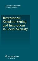 International Standard-Setting and Innovations in Social Security