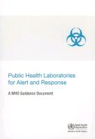 Public Health Laboratories for Alert and Response: A Who Guidance Document