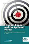 Stranger Danger and the Epidemic of Fear