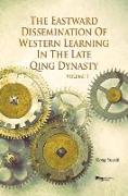 The Eastward Dissemination of Western Learning in the Late Qing Dynasty