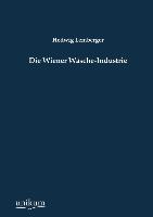 Die Wiener Wäsche-Industrie