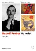Rudolf Probst 1890-1968, Galerist