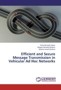 Efficient and Secure Message Transmission in Vehicular Ad Hoc Networks