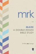 Mark: A Double-Edged Bible Study