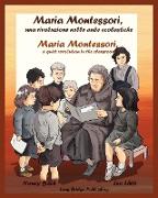 Maria Montessori, Una Rivoluzione Nelle Aule Scolastiche - Maria Montessori, a Quiet Revolution in the Classroom