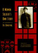 A Woman Soldier's Own Story