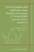 The Interpretation and Application of the European Convention of Human Rights: Legal and Practical Implications