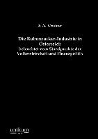 Die Rübenzucker-Industrie in Österreich beleuchtet vom Standpunkte der Volkswirtschaft und Finanzpolitik