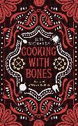Cooking with Bones