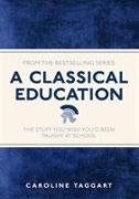 A Classical Education