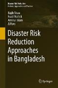 Disaster Risk Reduction Approaches in Bangladesh