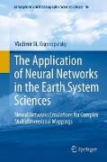 The Application of Neural Networks in the Earth System Sciences