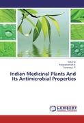 Indian Medicinal Plants And Its Antimicrobial Properties