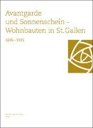 Avantgarde und Sonnenschein – Wohnbauten in St. Gallen 1895–1915