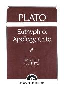 Plato: Euthyphro, Apology, Crito
