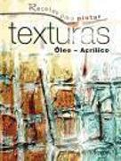 Texturas : oleo acrílico