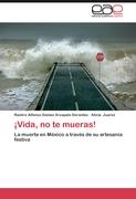 ¡Vida, no te mueras!