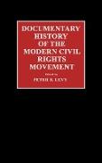 Documentary History of the Modern Civil Rights Movement