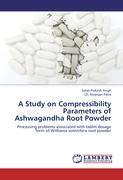 A Study on Compressibility Parameters of Ashwagandha Root Powder