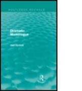 Dramatic Monologue (Routledge Revivals)