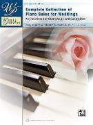 Wedding Performer -- Complete Piano Collection: 44 Solos for Ceremonies and Receptions