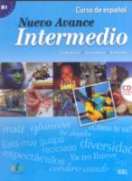Nuevo Avance Intermedio. B1. (Incl. CD)