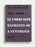 Le Corbusier: Elements of a Synthesis