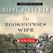 The Zookeeper S Wife: A War Story