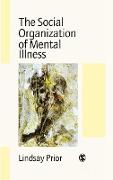 The Social Organization of Mental Illness
