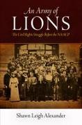 An Army of Lions: The Civil Rights Struggle Before the NAACP