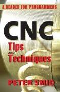 CNC Tips and Techniques: A Reader for Programmers