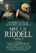 The Collected Supernatural and Weird Fiction of Mrs. J. H. Riddell