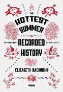 The Hottest Summer in Recorded History