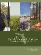 Atlas of Florida's Natural Heritage: Biodiversity, Landscapes, Stewardship, and Opportunities