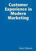 Customer Experience in Modern Marketing